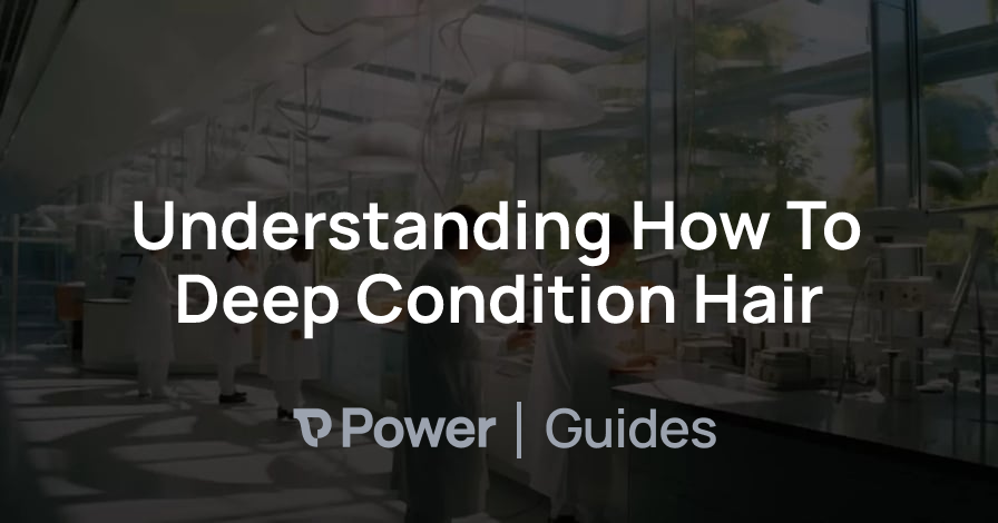 Header Image for Understanding How To Deep Condition Hair