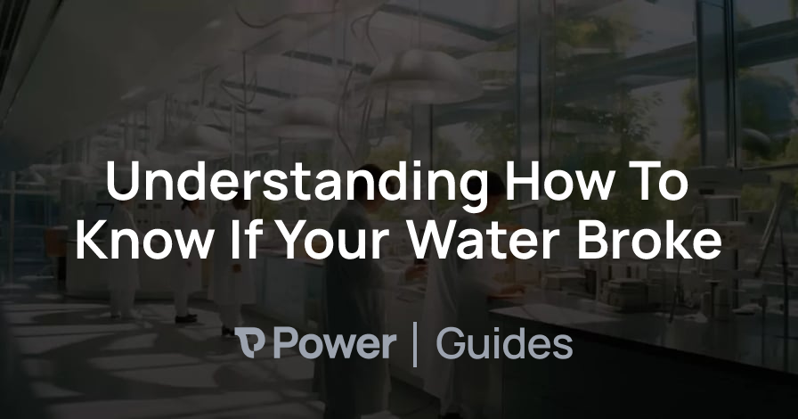 Header Image for Understanding How To Know If Your Water Broke