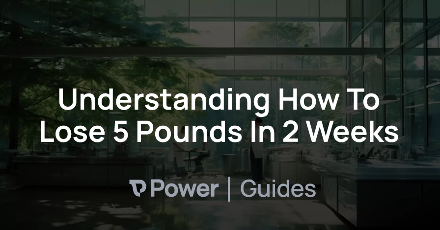 Header Image for Understanding How To Lose 5 Pounds In 2 Weeks