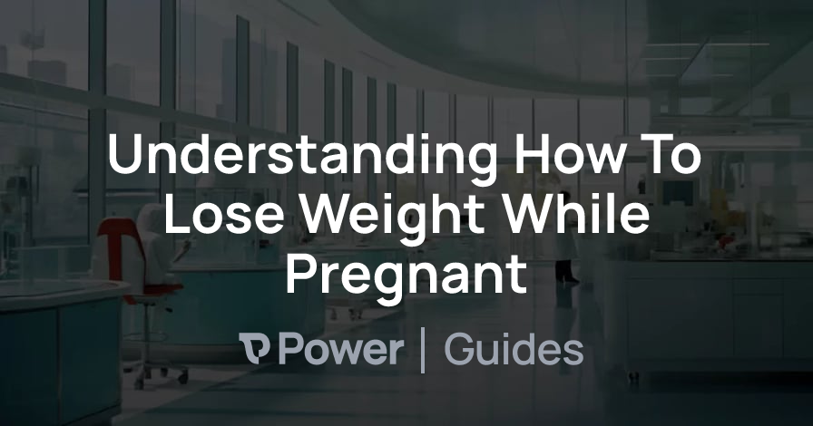 Header Image for Understanding How To Lose Weight While Pregnant