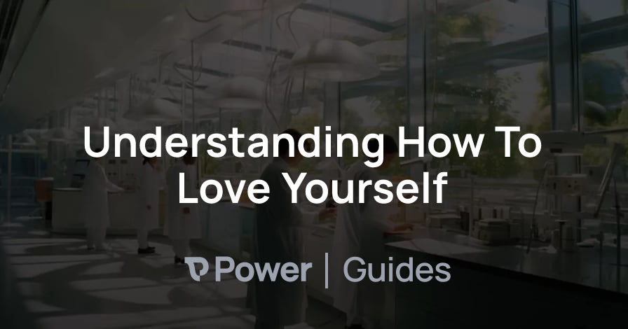 Header Image for Understanding How To Love Yourself