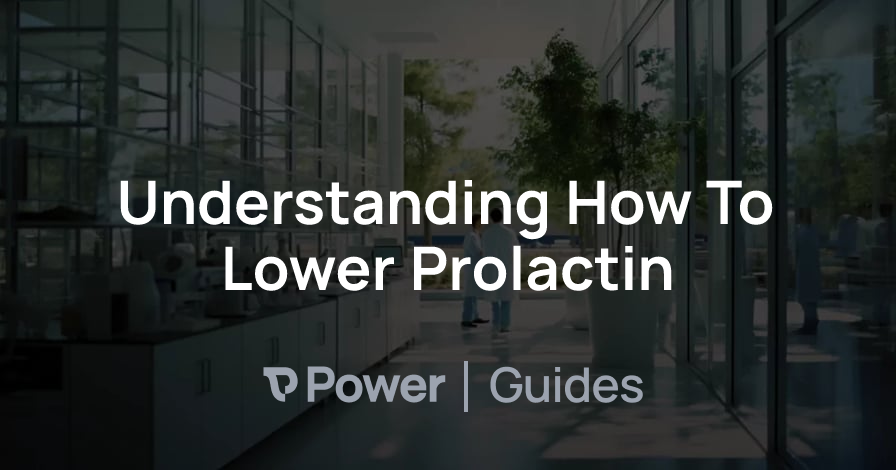 Header Image for Understanding How To Lower Prolactin