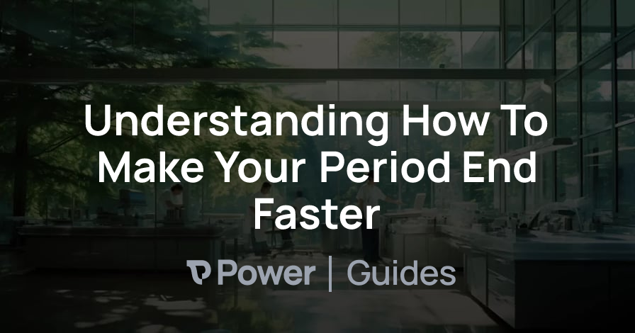 Header Image for Understanding How To Make Your Period End Faster