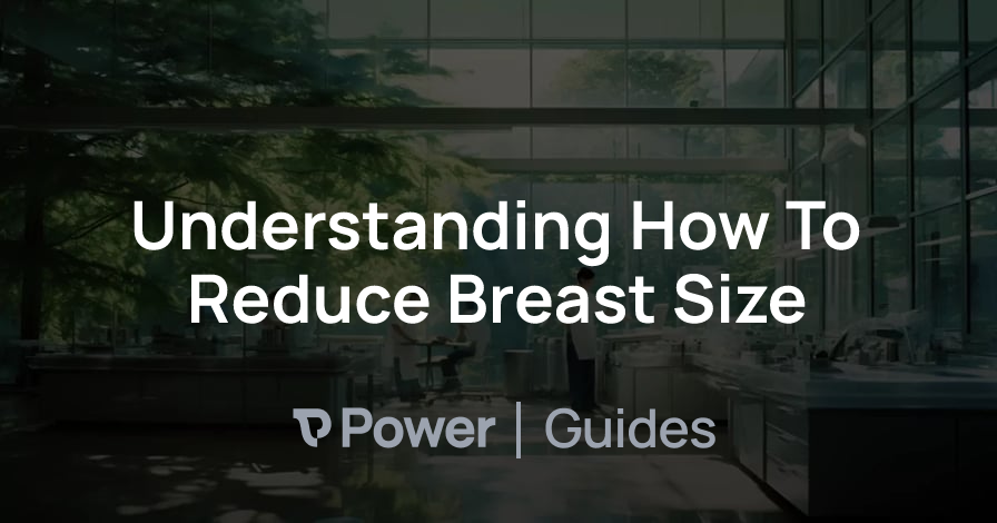 Header Image for Understanding How To Reduce Breast Size