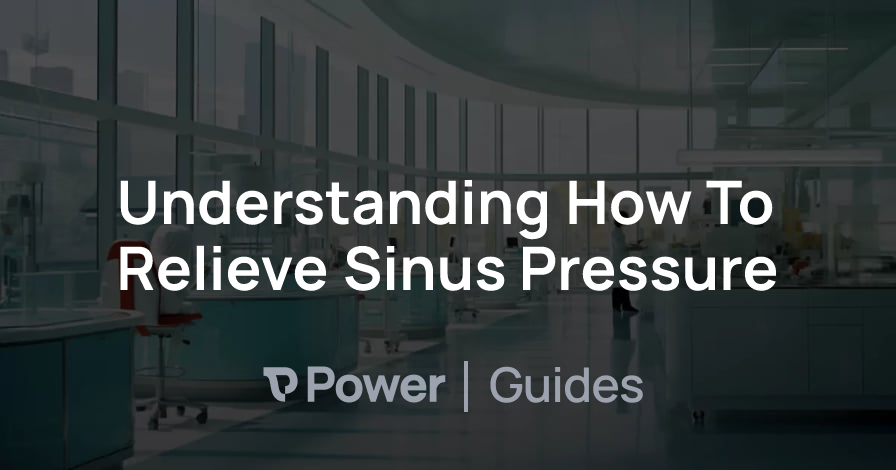 Header Image for Understanding How To Relieve Sinus Pressure