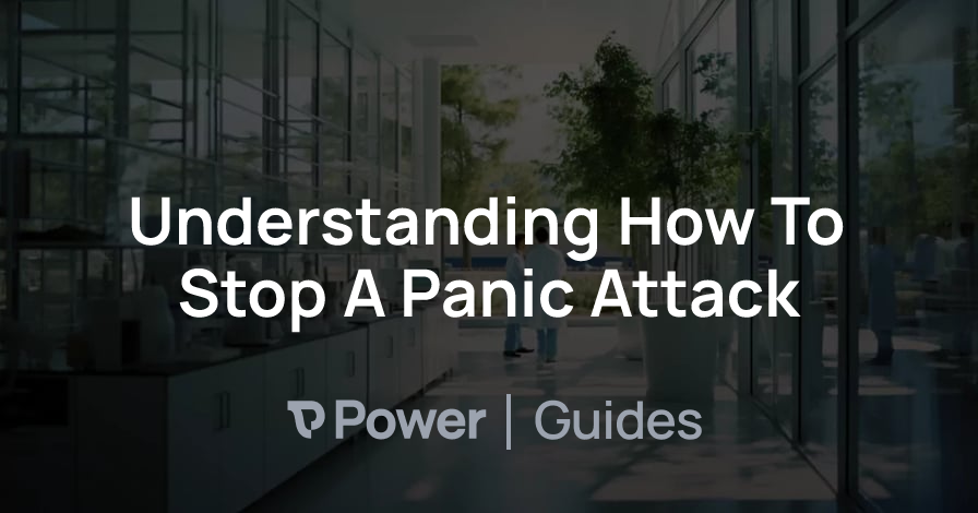 Header Image for Understanding How To Stop A Panic Attack