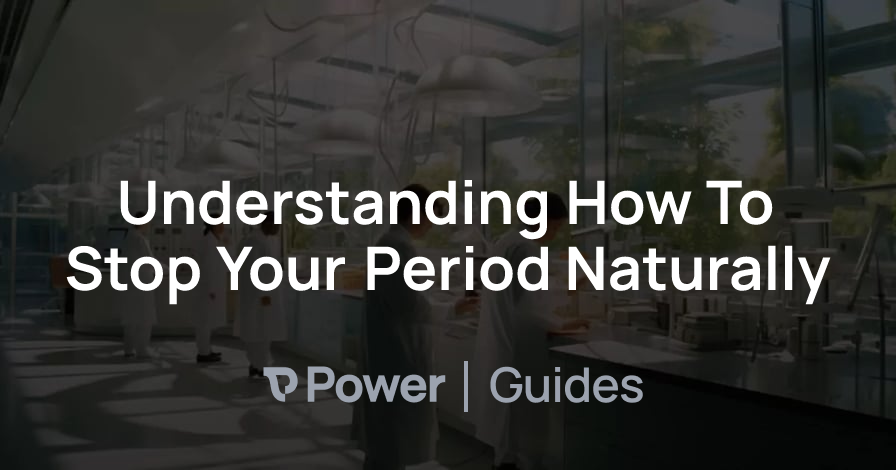 Header Image for Understanding How To Stop Your Period Naturally