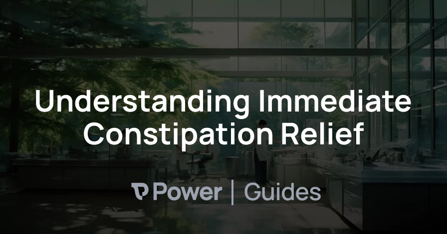 Header Image for Understanding Immediate Constipation Relief