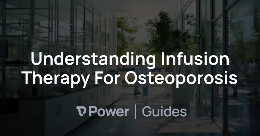 Header Image for Understanding Infusion Therapy For Osteoporosis