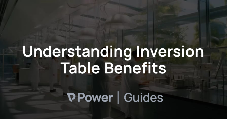 Header Image for Understanding Inversion Table Benefits