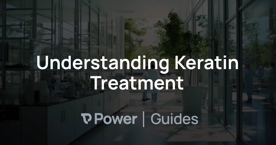 Header Image for Understanding Keratin Treatment