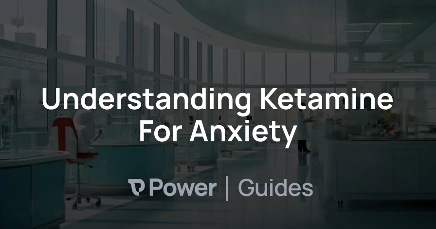 Header Image for Understanding Ketamine For Anxiety