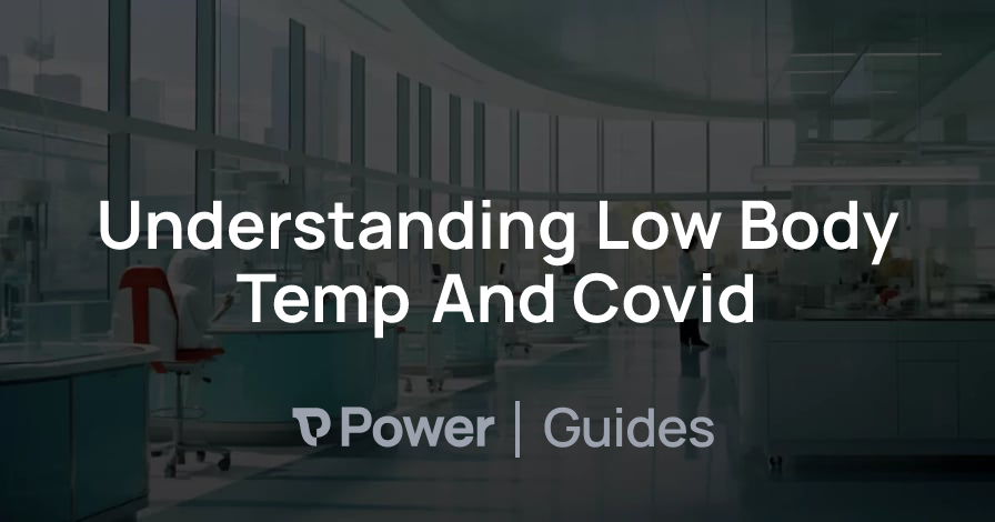 Header Image for Understanding Low Body Temp And Covid