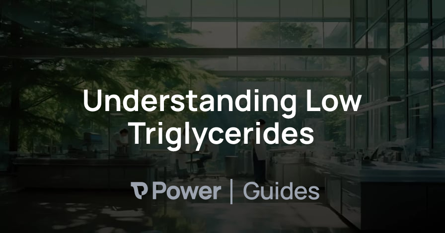 Header Image for Understanding Low Triglycerides