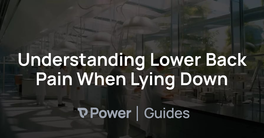 Header Image for Understanding Lower Back Pain When Lying Down