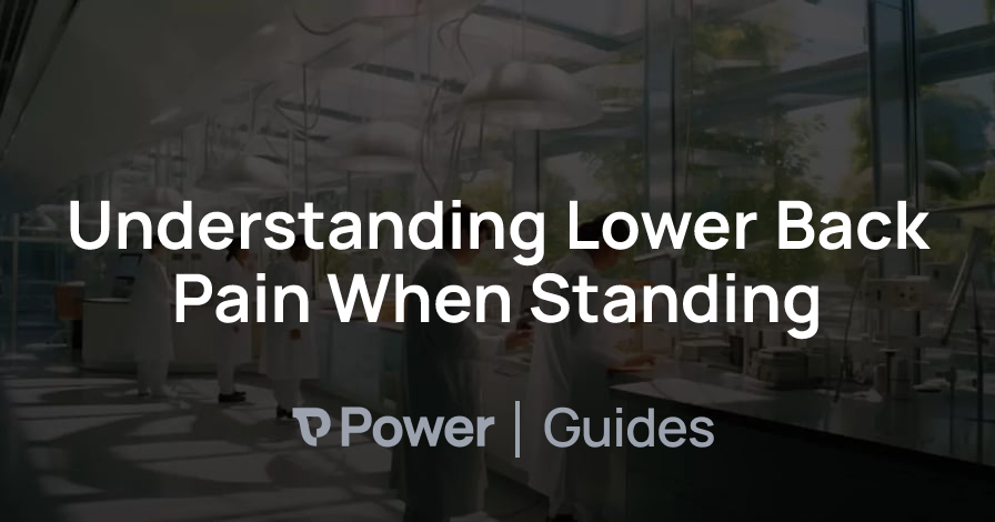 Header Image for Understanding Lower Back Pain When Standing