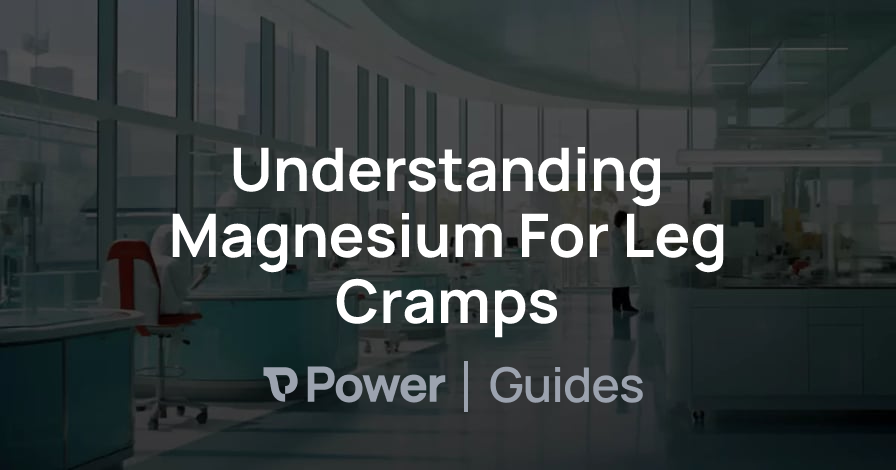 Header Image for Understanding Magnesium For Leg Cramps