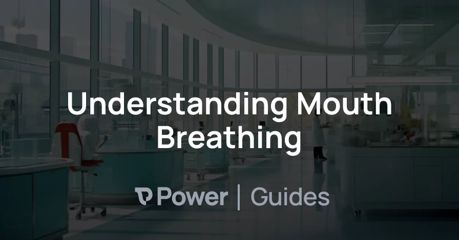 Header Image for Understanding Mouth Breathing