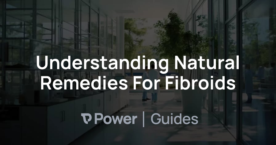 Header Image for Understanding Natural Remedies For Fibroids