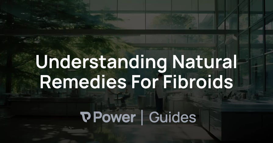 Header Image for Understanding Natural Remedies For Fibroids