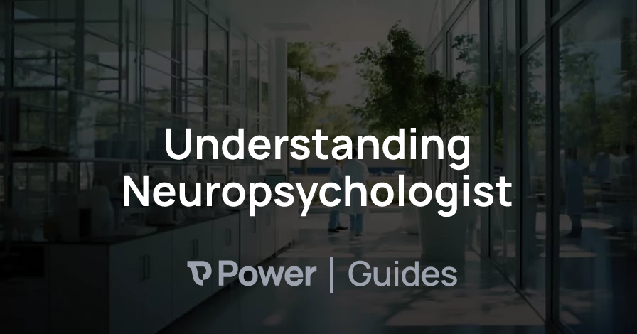 Header Image for Understanding Neuropsychologist