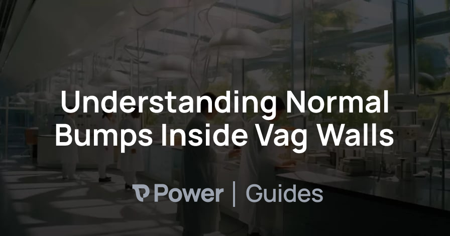 Header Image for Understanding Normal Bumps Inside Vag Walls