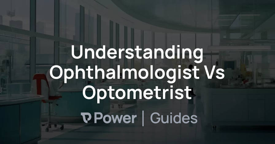 Header Image for Understanding Ophthalmologist Vs Optometrist