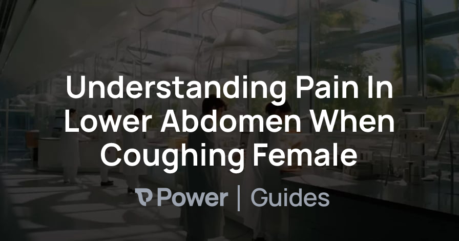 Header Image for Understanding Pain In Lower Abdomen When Coughing Female