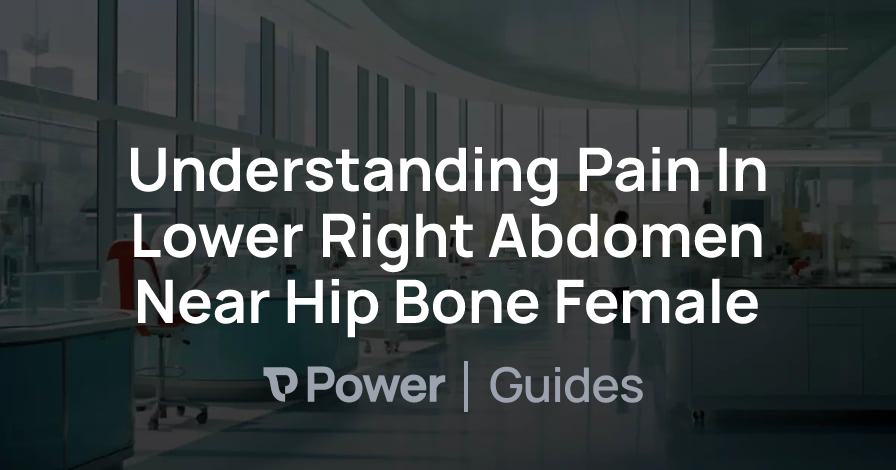 Header Image for Understanding Pain In Lower Right Abdomen Near Hip Bone Female