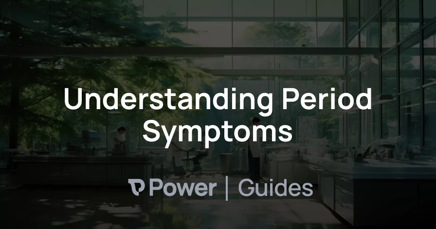 Header Image for Understanding Period Symptoms