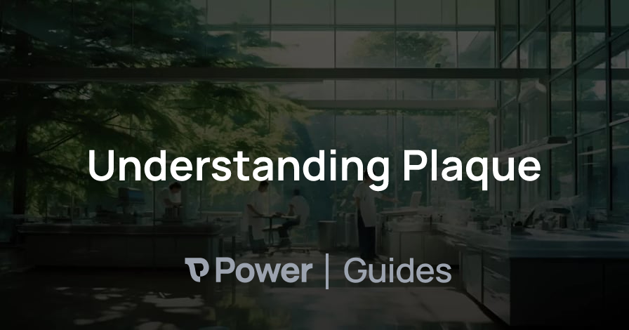 Header Image for Understanding Plaque