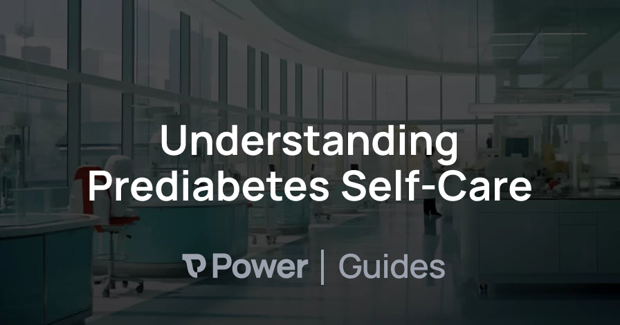 Header Image for Understanding Prediabetes Self-Care