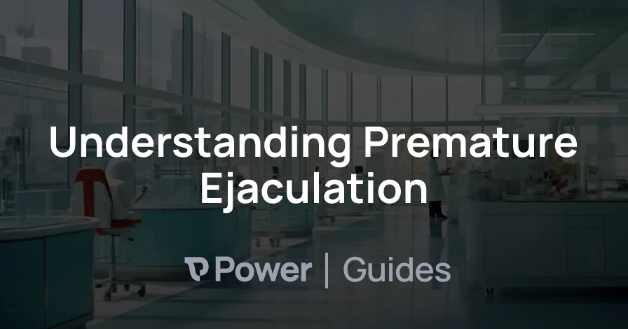 Header Image for Understanding Premature Ejaculation