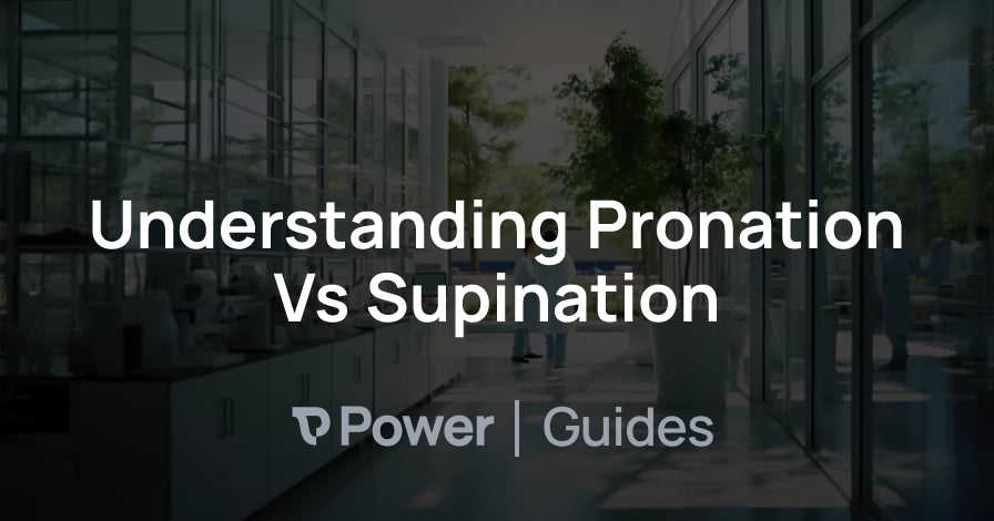 Header Image for Understanding Pronation Vs Supination