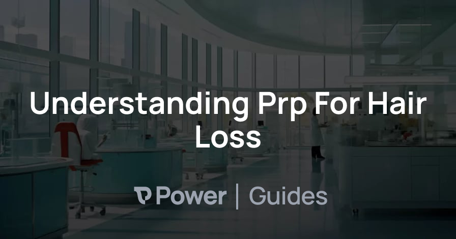 Header Image for Understanding Prp For Hair Loss