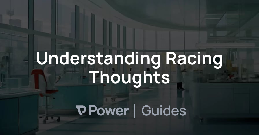 Header Image for Understanding Racing Thoughts