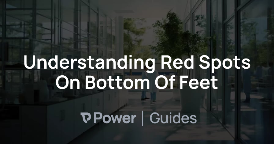 Header Image for Understanding Red Spots On Bottom Of Feet