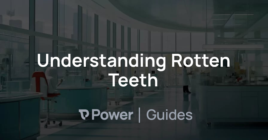 Header Image for Understanding Rotten Teeth