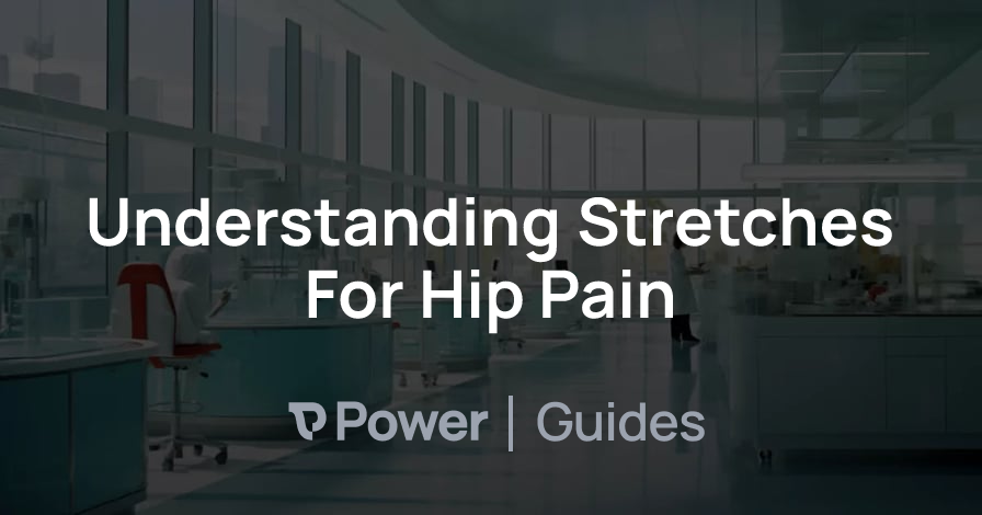 Header Image for Understanding Stretches For Hip Pain