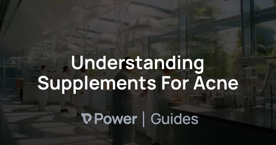 Header Image for Understanding Supplements For Acne