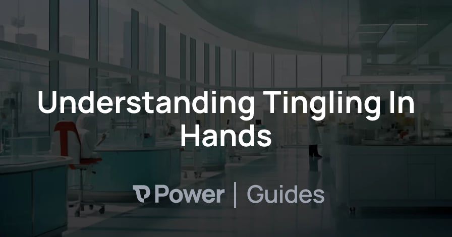 Header Image for Understanding Tingling In Hands