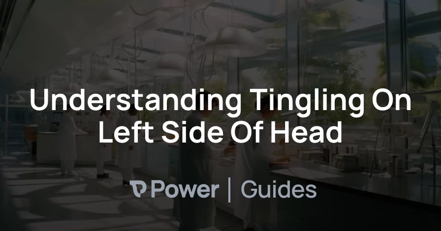 Header Image for Understanding Tingling On Left Side Of Head