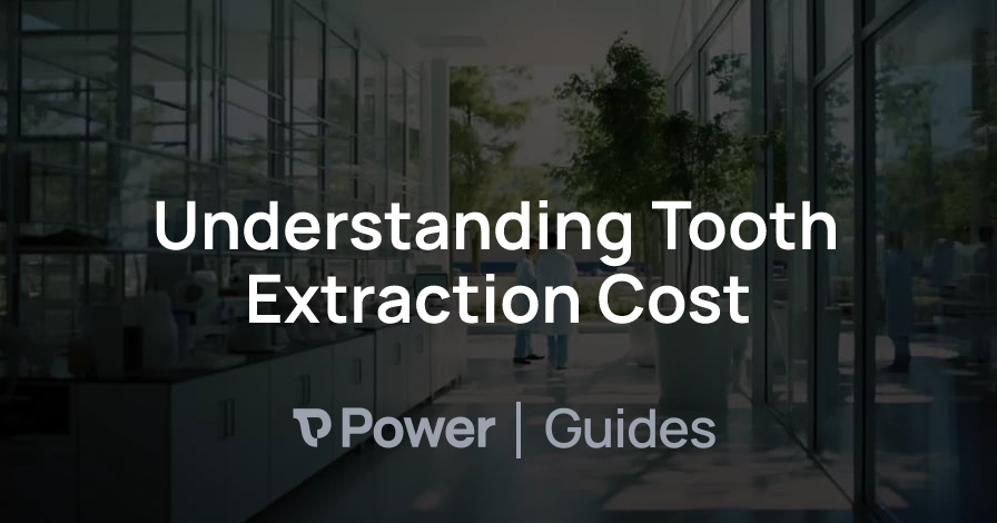 Header Image for Understanding Tooth Extraction Cost