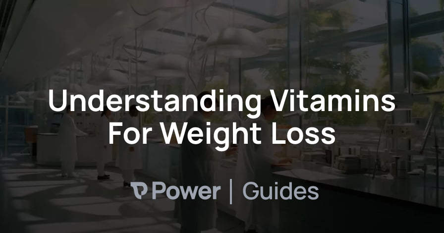 Header Image for Understanding Vitamins For Weight Loss