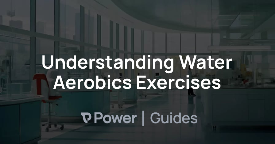 Header Image for Understanding Water Aerobics Exercises