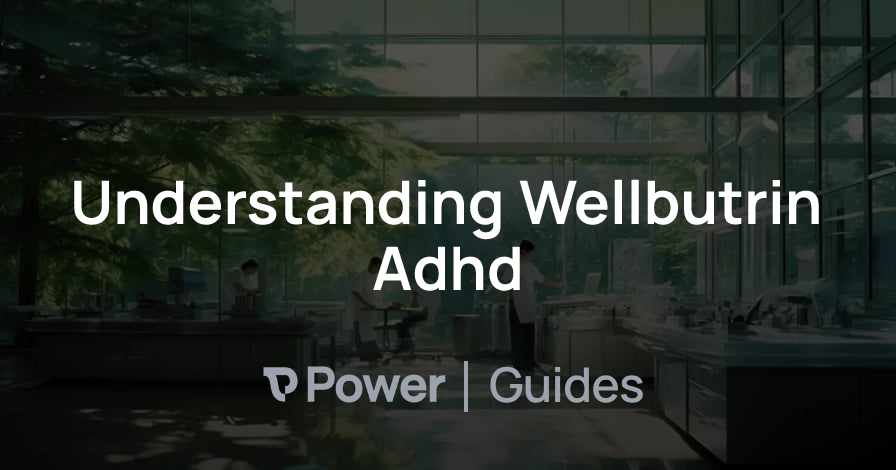 Header Image for Understanding Wellbutrin Adhd