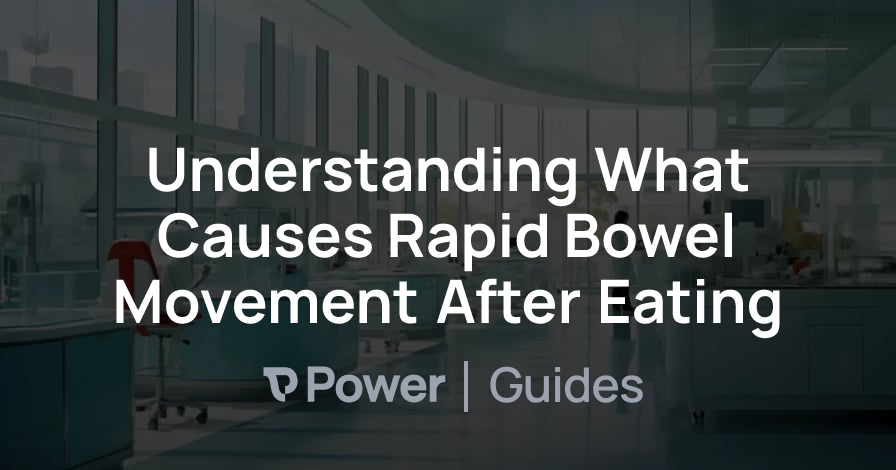 Header Image for Understanding What Causes Rapid Bowel Movement After Eating