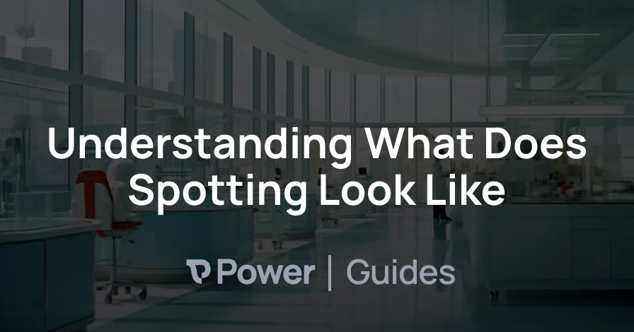 Header Image for Understanding What Does Spotting Look Like