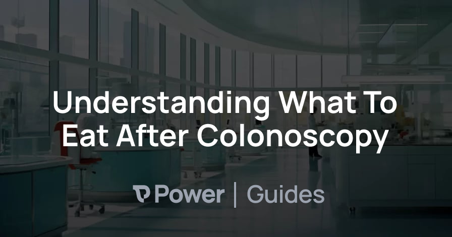 Header Image for Understanding What To Eat After Colonoscopy