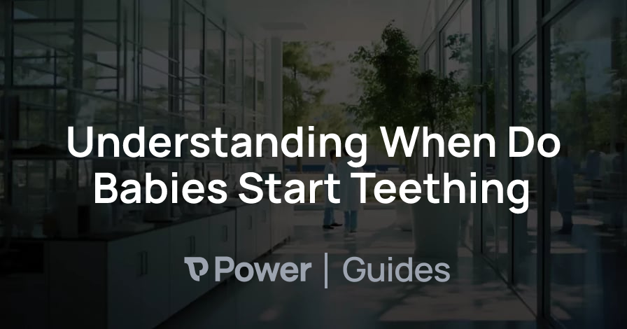 Header Image for Understanding When Do Babies Start Teething